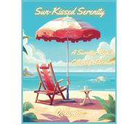 Sun-Kissed Serenity: A Summer Beach Coloring Adventure Volume 2