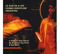 Sun Ra - A Night in East Berlin/My Brothers the Wind