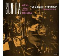 Sun Ra And His Astro Infinity Arkestra - Strange Strings - CD - Expanded Edition