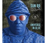 Sun Ra & His Blue Universe Arkestra - Universe In Blue