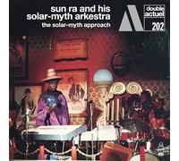 Sun Ra and His Solar-Myth Arkestra - The Solar-Myth Approach (2CD)