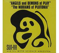 Sun Ra - Angels And Demons At Play - Nubians...