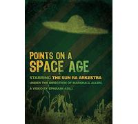 Sun Ra Arkestra - Points On A Space Age [DVD] [NTSC]