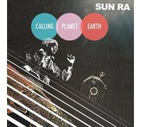 Sun Ra - Calling Planet Earth [VINYL]