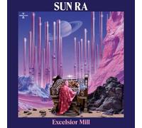Sun Ra - Excelsior Mill