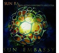 Sun Ra & His Astro Ihnfinity Arkestra - Sun Embassy [VINYL]