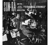 Sun Ra & His Astro Infinity... - Strange Strings (1966)