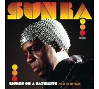 Sun Ra - Lights On A Satellite: Live At The Left Bank