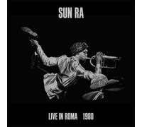 Sun Ra - Live In Roma 1980 [VINYL]