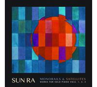 Sun Ra - Monorails & Satelites: Works for Solo Piano Vol. 1 2 3 [New Vinyl LP]