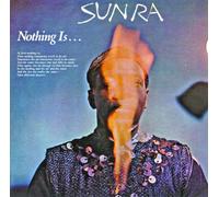 Sun Ra - Nothing Is...