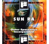 Sun Ra - Outer Spaceways Incorporated