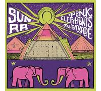 Sun Ra - Pink Elephants On Parade [VINYL]