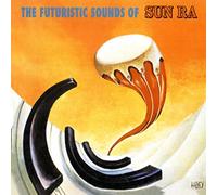 Sun Ra - The Futuristic Sounds Of Sun Ra