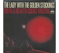 Sun Ra - The Lady With The Golden Stockings / Spontaneous Simplicity / Love In Outer Space (GOLD VINYL) [VINYL]