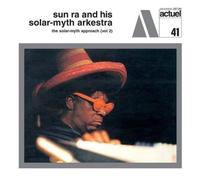 Sun Ra - The Solar Myth Approach Vol.2