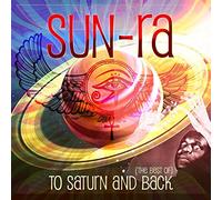 Cd Sun Ra to Saturn and Back the Best of 2cds