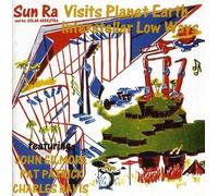 Sun Ra - Visits Planet Earth Interstellar Low Ways