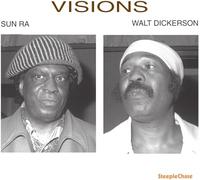 Sun Ra & Walt Dickerson - Visions [VINYL]