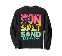 Sun Salt Sand Beach Besties Vacation Girls Trip 2026 Mexico Sweatshirt