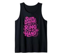 Sun Sand and a Ring on My Hand Honeymoon Tank Top