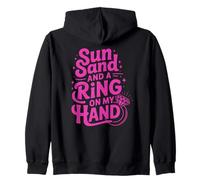 Sun Sand and a Ring on My Hand Honeymoon Zip Hoodie