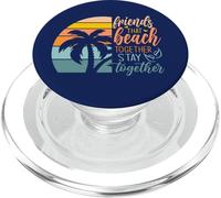 Sun, Sand, and Friendship: Friends That Beach Together Stay PopSockets PopGrip for MagSafe