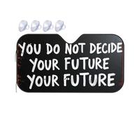 Sun Shade For Car Window You Do Not Decide Your Future Your Future. Car Windshield Sunshade Blackout Shade Car Visor Extender Sun Blocker(70x130cm)