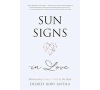 Sun Signs in Love: Relationship Compatibility by the Stars