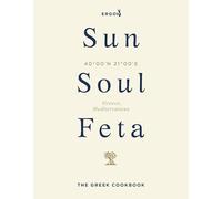 Sun, Soul, Feta: The Greek Cookbook
