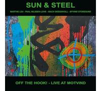Sun & Steel - Off the Hook! - Live at Motvind [VINYL]