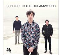 Sun Trio - In The Dreamworld