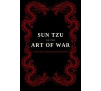 Sun Tzu on the Art of War: A Clear & Concise Modern Edition (LOGIKAL EDITIONS)