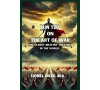 Sun Tzŭ on The Art of War: THE OLDEST MILITARY TREATISE IN THE WORLD