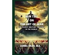 Sun Tzŭ on The Art of War: THE OLDEST MILITARY TREATISE IN THE WORLD