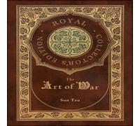 Sun Tzu The Art of War (Royal Collector's Edition) (Annotated) (Case Sun Tzu Multicolor