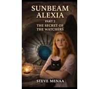 Sunbeam Alexia Part 2: The Secret of the Watchers