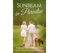 Sunbeam in Paradise: A Women's Christian Fiction Second-Chance Novella