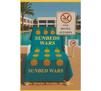 Sunbeds Wars: Sunbeds Wars Hotel Elysion (HOTEL GRAN ELYSION)