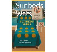 Sunbeds Wars: Sunbeds Wars Hotel Elysion (HOTEL GRAN ELYSION)