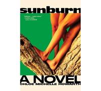 Chloe Michelle Howarth Sunburn (Paperback)