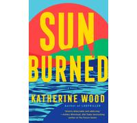 Sunburned : A Novel