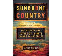 Sunburnt Country: The History and Future of Climate Change in Australia