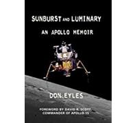 Sunburst and Luminary: An Apollo Memoir