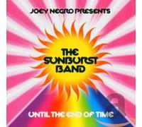 Sunburst Band - Until The End of Time