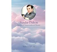Sundar Dalton: Seeker of Transcendental Beauty