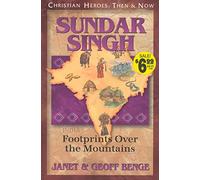 Sundar Singh (Christian Heroes: Then & Now) (Christian Heroes: Then & Now S.): Footprints Over the Mountains