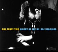 Bill Evans Trio - Sunday At The Village Vanguard + 5 Bonus Tracks!