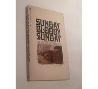 Sunday Bloody Sunday: The Original Screenplay of the John Schlesinger Film