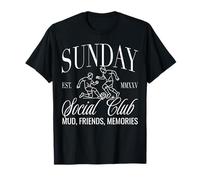 Sunday Club Football Soccer Mud Friends Memories T-Shirt